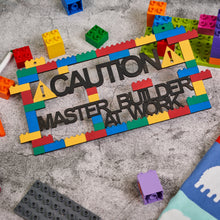 Load image into Gallery viewer, Children's Master Builder At Work Sign