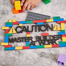 Load image into Gallery viewer, Children's Master Builder At Work Sign