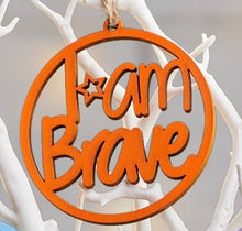 Load image into Gallery viewer, Positive Affirmations - I am Brave