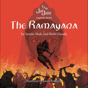 The Jai Jai's Legends Series - The Ramayan