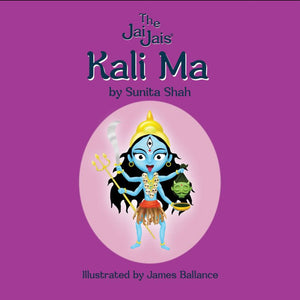 The Jai Jai's Original Series - Kali Ma